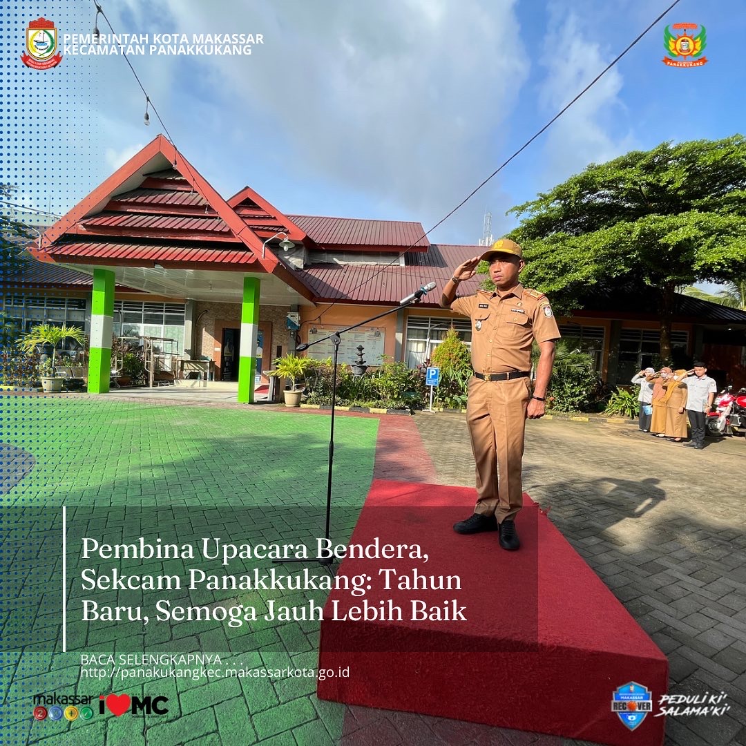 Gambar Pembina Upacara Bendera, Sekcam Panakkukang: Tahun Baru, Semoga Jauh Lebih Baik